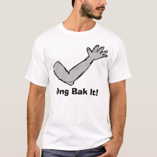ONG Bak es! T-Shirt