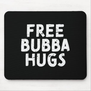 Onkel Bubba für deinen Lieblingsbruder Bubba Mousepad
