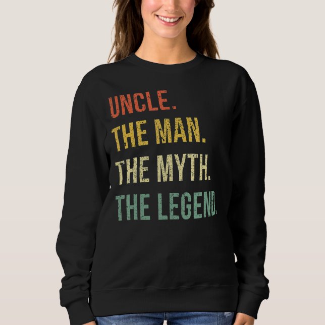 Onkel den Mann den Mythos die Legende Sweatshirt (Vorderseite)