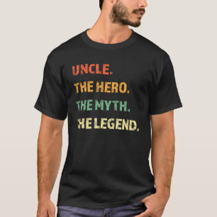 Onkel der Held der Mythos der Legende Familie T-Shirt