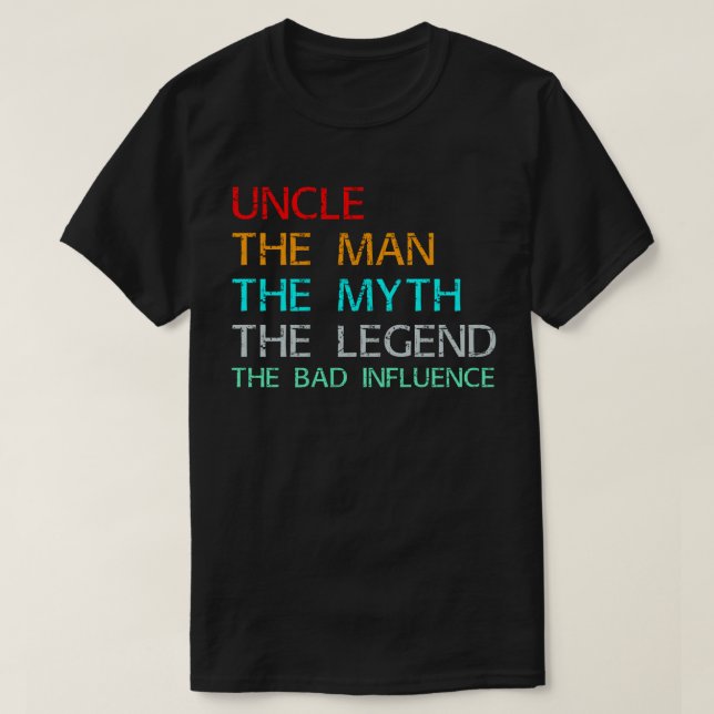 Onkel der Mann der Mythos der Legende schlechten E T-Shirt (Design vorne)