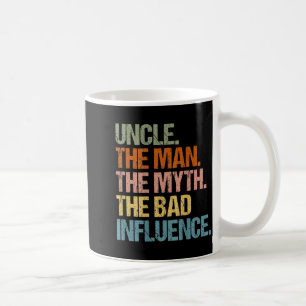Onkel Der Mann Der Mythos Der schlechte Einfluss ( Kaffeetasse