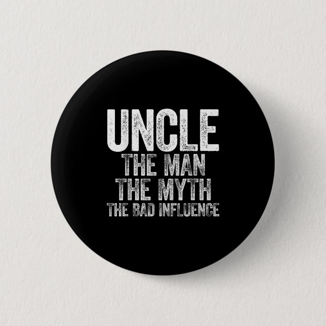 Onkel Der Mann der Mythos Der schlechte Einfluss S Button (Vorderseite)
