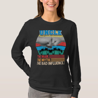 Onkel der Mann Mythos der schlechte Einfluss Vater T-Shirt