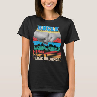 Onkel der Mann Mythos der schlechte Einfluss Vater T-Shirt