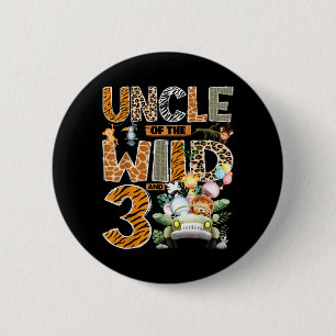 Onkel der wilden drei 3. Geburtstag Junge Safari Button