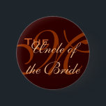 Onkel des Braut-Knopfes Button<br><div class="desc">Onkel des Braut-Knopfes</div>