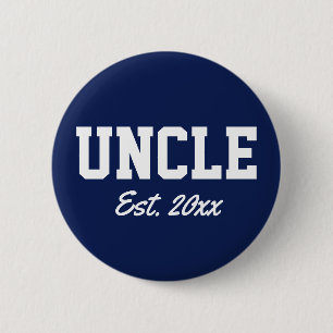 "Onkel - est. date" - Neuheit Button