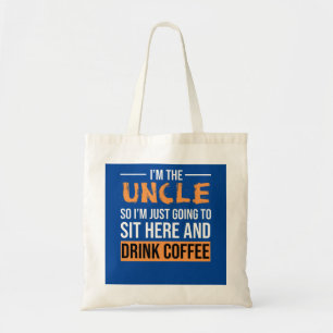 Onkel Gift Ideen   Ich bin der Onkelkaffee Tragetasche