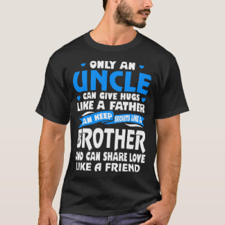 Onkel Hugs Like Father Love mögen Freund-T-Shirt T-Shirt