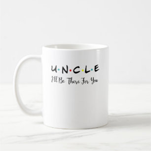Onkel Ich werde für dich da sein, Geschenk für Tan Kaffeetasse