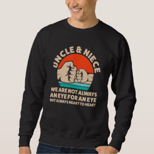 Onkel & Niece wir sind nicht immer ein Augenklumpe Sweatshirt