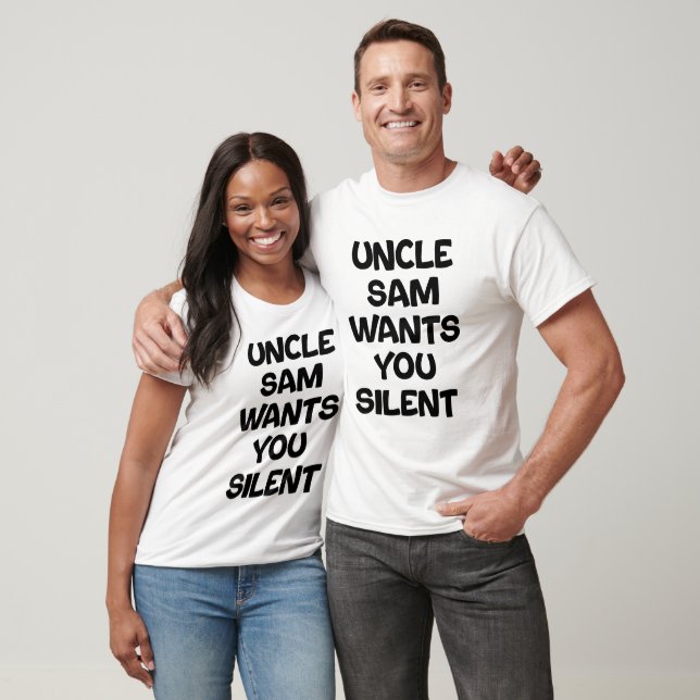 Onkel Sam will, dass du schweigst T-Shirt (Unisex)