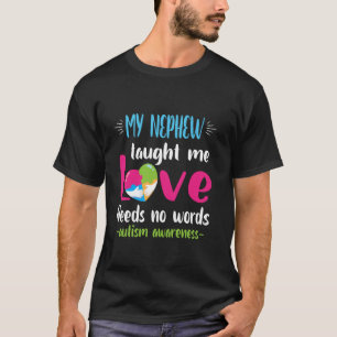 Onkel Tante Mein Neffe Lehrte Mich Liebe Braucht K T-Shirt