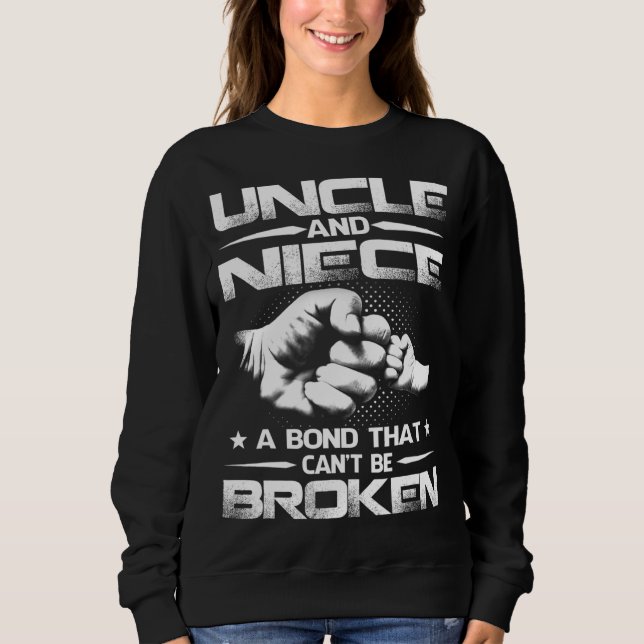 Onkel und Nichte eine Anleihe, die nicht zerbroche Sweatshirt (Vorderseite)