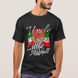 Onkel von Little Meatball italienisches Thema 1. B T-Shirt