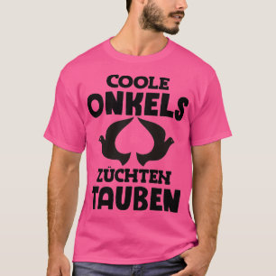 Onkel züchten Tauben-Tauben-Spediteur Taube T-Shirt