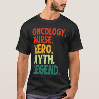 Onkologie-Krankenschwester Held Mythos Legende Vin T-Shirt