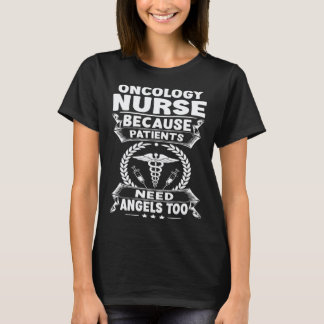 Onkologie-Krankenschwester, weil Patienten auch En T-Shirt