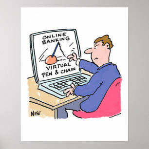 Online-Banking-Humor Lustige Bankkunde Cartoon Poster