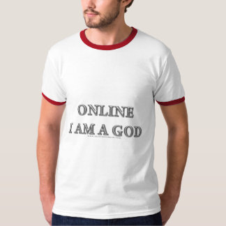 Online bin ich ein Gott T-Shirt