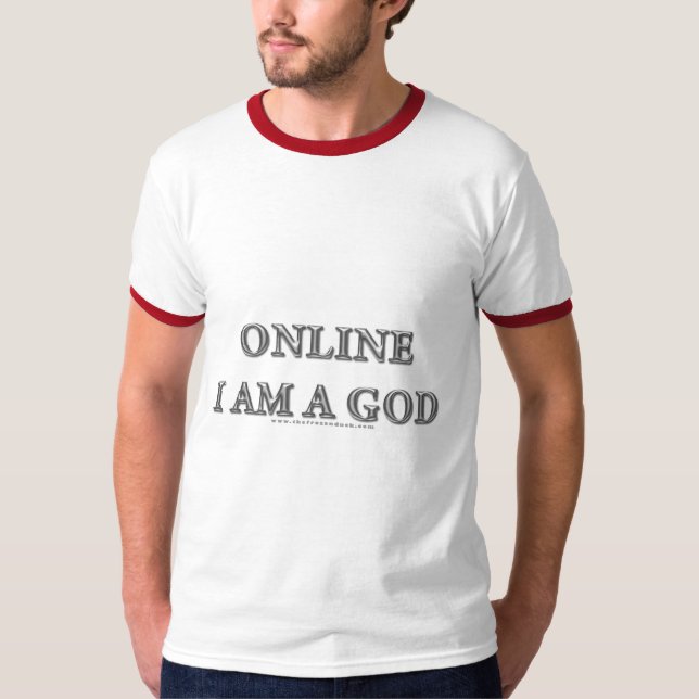 Online bin ich ein Gott T-Shirt (Vorderseite)