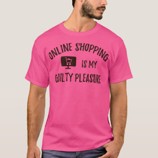 Online-Shopping ist mein schuldhaftes Vergnügen 1 T-Shirt