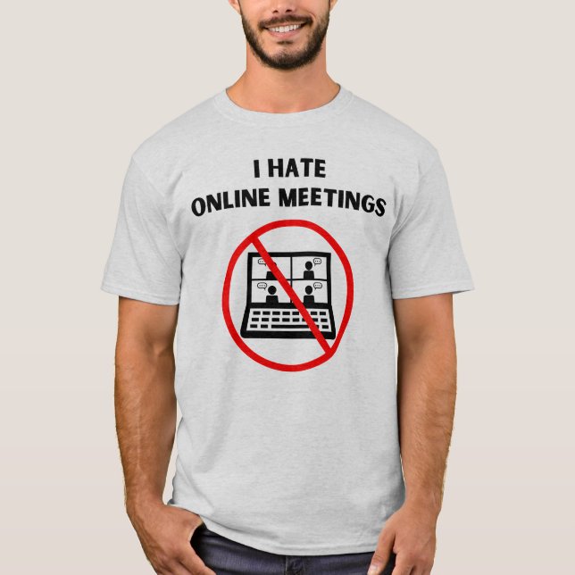 Online-Sitzungen abhalten T-Shirt (Vorderseite)