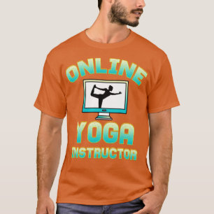 Online Yoga Instructor T-Shirt