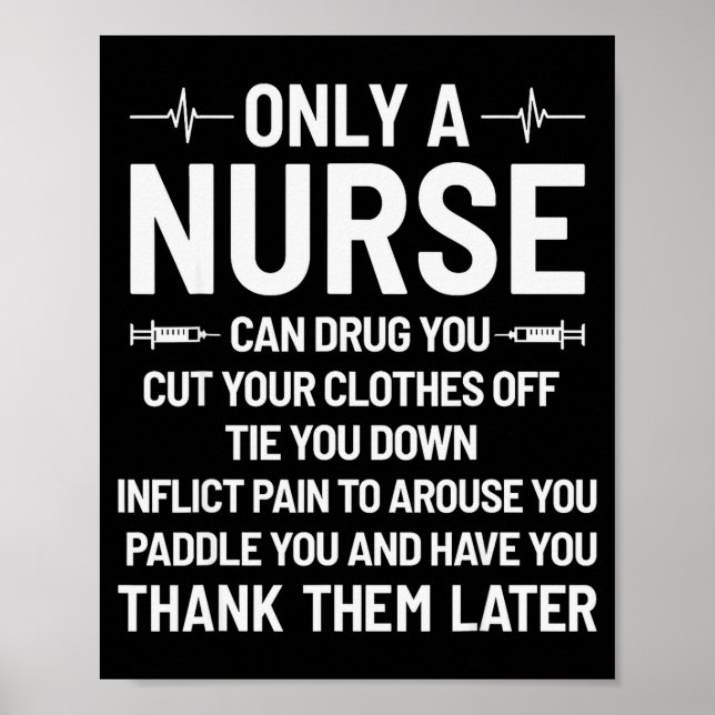 Only A Nurse Can Drug You Cut Your Clothes Off Tie Poster (Vorne)