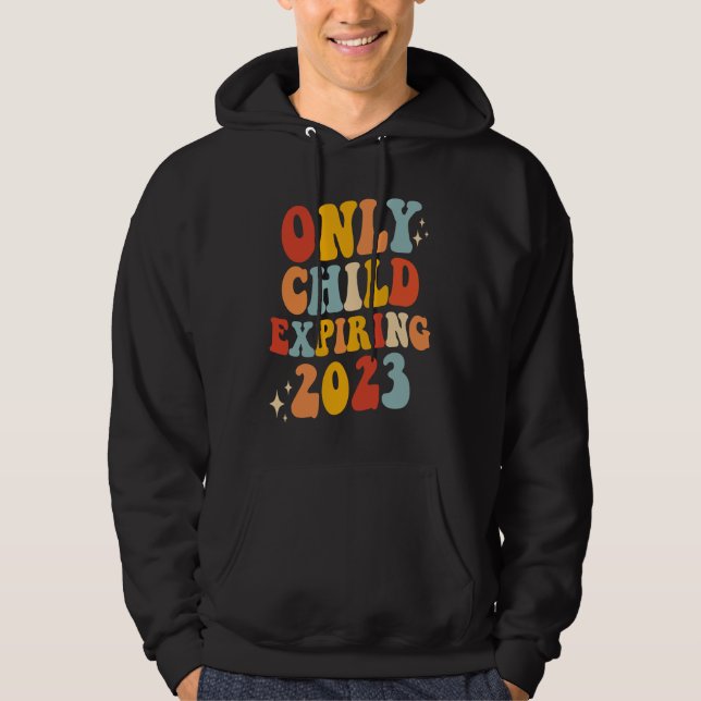 Only Child Expire 2023 Retro Groovy Baby Announcem Hoodie (Vorderseite)