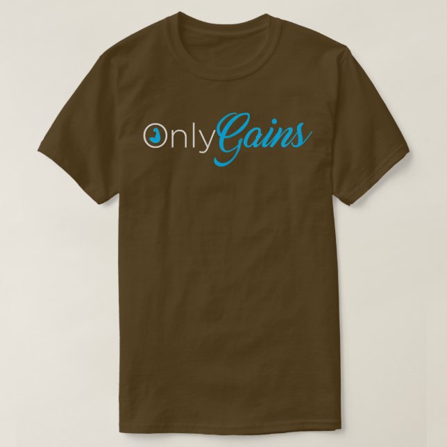 Only gains funny trainings gym  T-Shirt (Design vorne)