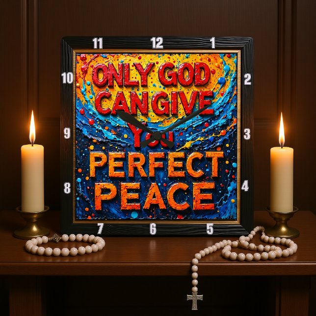 Only God Can Give You Perfect Peace Artwork Quadratische Wanduhr (Von Creator hochgeladen)