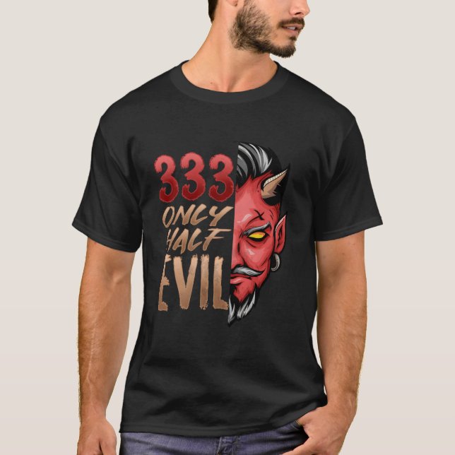Only Half Evil 333 Halloween Devil Scary Face T-Shirt (Vorderseite)