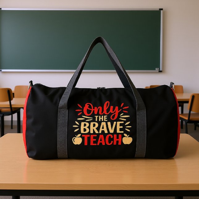 Only The Brave Teach Apple Design Duffle Bag (Von Creator hochgeladen)