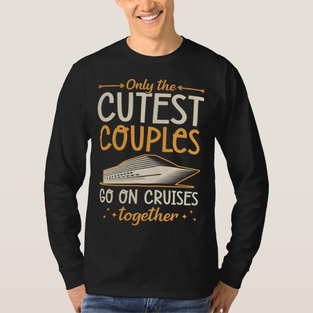 Only The Cutest Couples Go On Cruises Together Mat T-Shirt (Vorderseite)