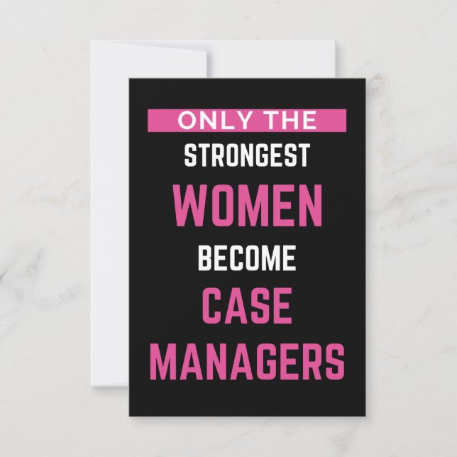 Only The Strongest Women Become Case Managers Dankeskarte (Vorderseite)