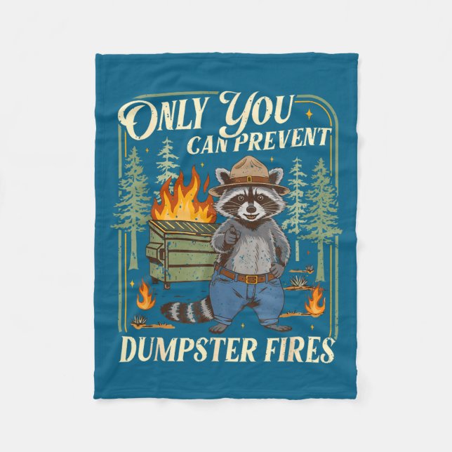 Only You Can Prevent Dumpster Fires Funny Racoon M Fleecedecke (Vorderseite)