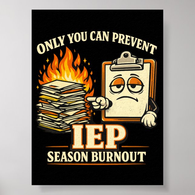 Only You Can Prevent IEP Season Burnout Special  Poster (Vorne)