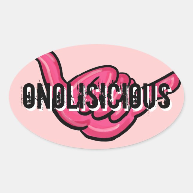 Onolisicious Hottie Aufkleber (Vorderseite)