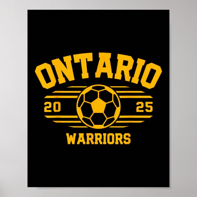 Ontario Warriors Soccer Byll 2025 Hs  Poster (Vorne)