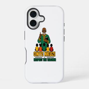 Onye Nkuzi - Respektiert den Lehrer Igbo-Stolz iPhone 16 Hülle