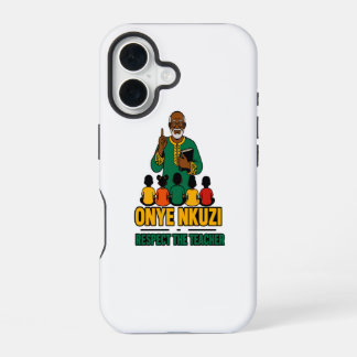 Onye Nkuzi - Respektiert den Lehrer Igbo-Stolz iPhone 16 Hülle