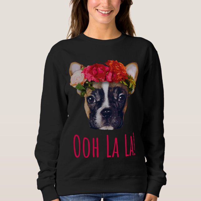 Ooh La La French Bulldog Sweatshirt (Vorderseite)