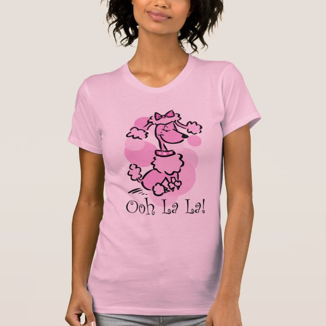 Ooh La-La-Pudel T-Shirt (Vorderseite)