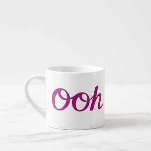 Ooh La La Skript Magenta Espressotasse