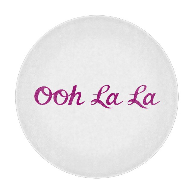 Ooh La La Skript Magenta Schneidebrett (Vorderseite)