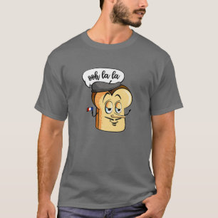 Ooh La Niedlich Brot Toast Funny Liebe Foodi T-Shirt