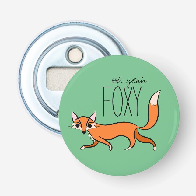 Ooh Yeah Foxy Niedlich Fox Slogan Flaschenöffner (Vorderseite)