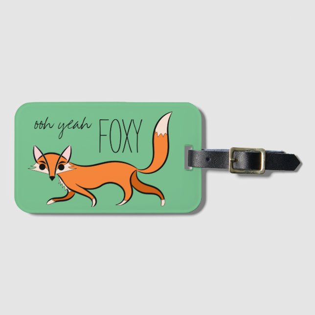 Ooh Yeah Foxy Niedlich Fox Slogan Gepäckanhänger (Vorderseite (Horizontal))